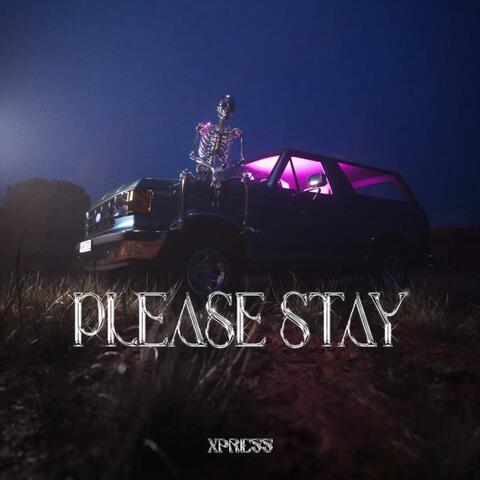 Please Stay