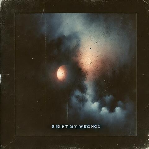 RIGHT MY WRONGS (feat. KHAZ)