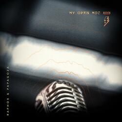 My Open Mic (feat. Papagoza)