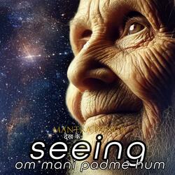 OM MANI PADME HUM | SEEING देख के
