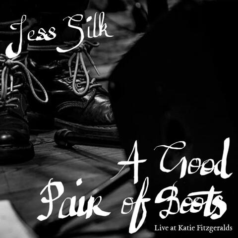 A Good Pair of Boots Live