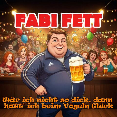 Wär ich nicht so dick, dann hätt' ich beim Vögeln glück (feat. Fabi Fett)