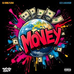 Money (feat. DJ King Flow)
