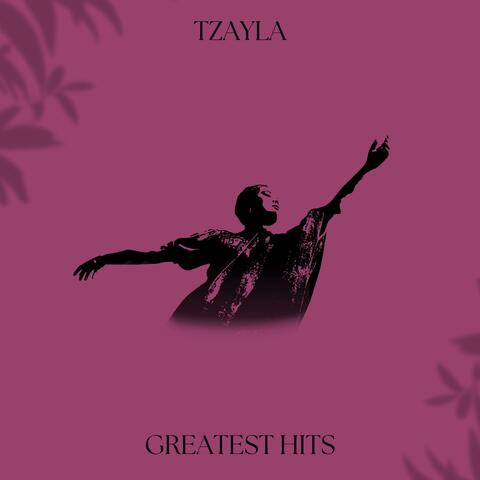 Tzayla's Greatest Hits, Vol. 1