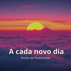 A cada novo dia