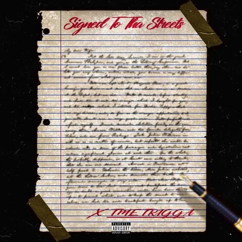 Signed to the streets