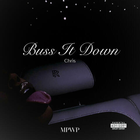 Buss It Down