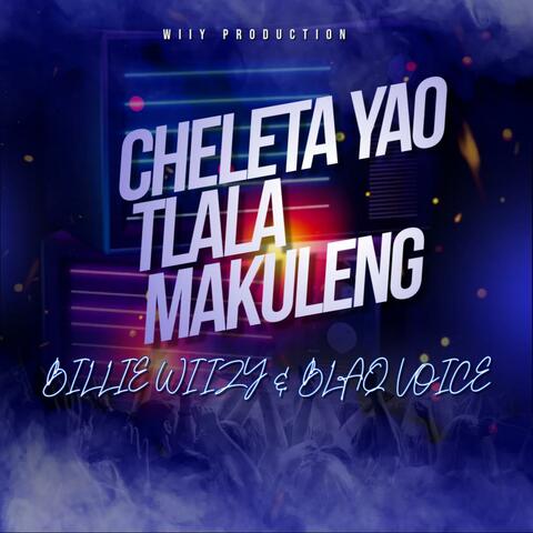 Cheleta yao tlala makuleng