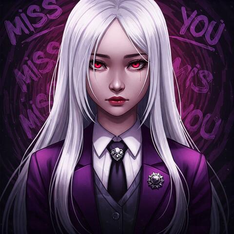 MISS YOU