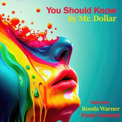 You Should Know (feat. Ronda Warner & Frank Friestedt)