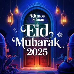 Eid Mubarak 2025