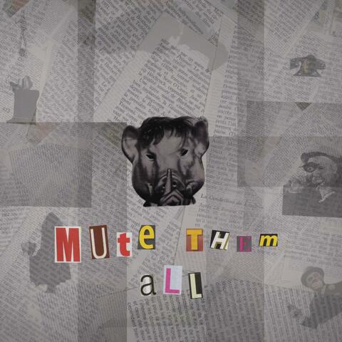 Mute Them All (feat. Jef)