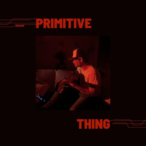 Primitive Thing