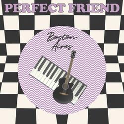 Perfect Friend
