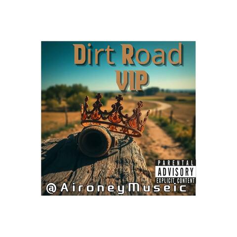 Dirt Road Vip