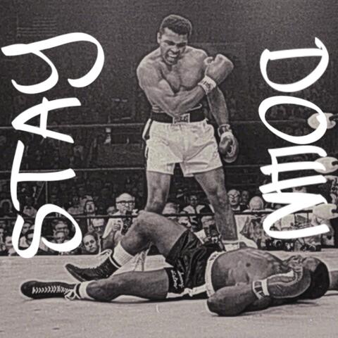 STAY DOWN