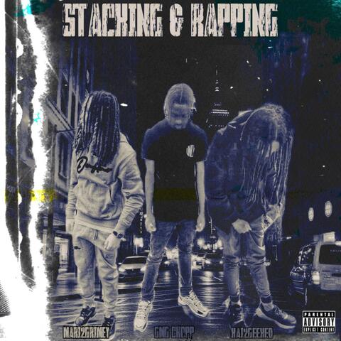 Stacking & Rapping (feat. mari2grimey & Kai2Geeked)