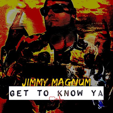 Get To Know Ya