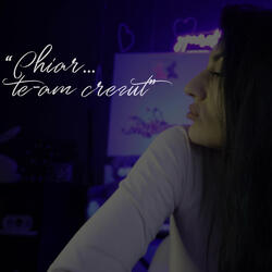 Chiar te-am crezut