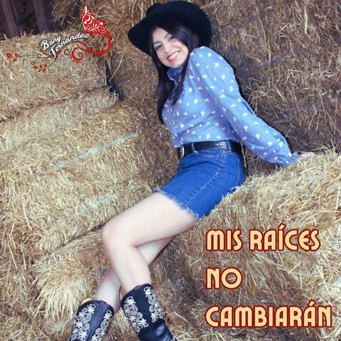 Mis Raíces No Cambiarán