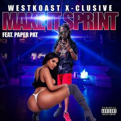 MAKE IT SPRINT (feat. PAPER PAT)