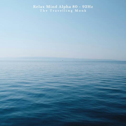 Relax Mind Alpha 80 - 92Hz