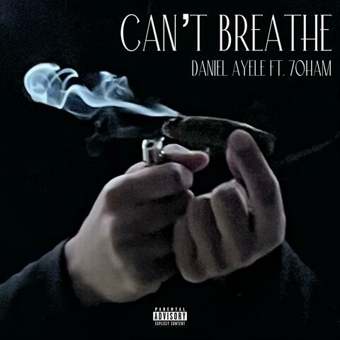 Can't Breathe (feat. 7oham)
