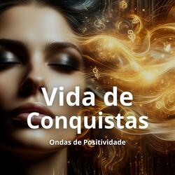 Vida de Conquistas