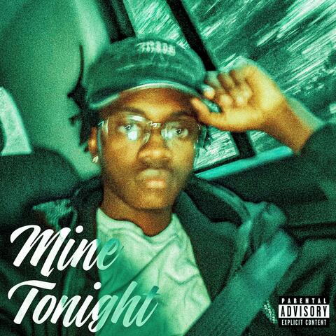 Mine Tonight