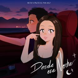 Desde esa noche