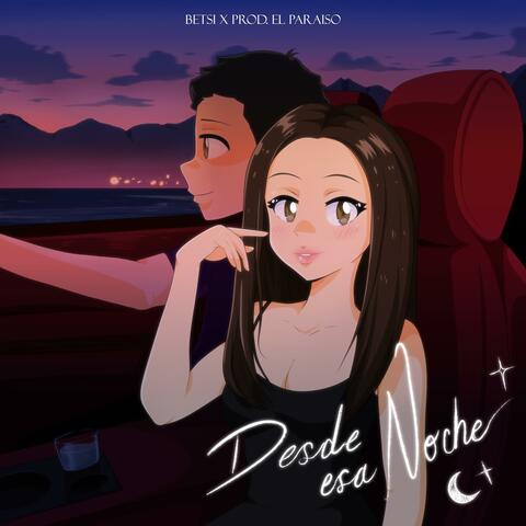 Desde esa noche