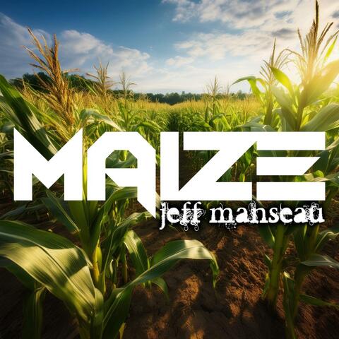 Maize