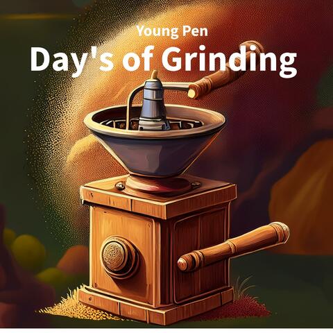 Day's Of Grinding