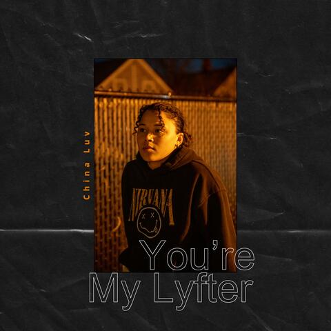 You're My Lyfter