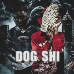 Dog shi (feat. Atl Dyl)