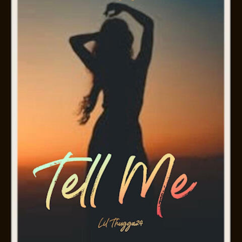 Tell Me