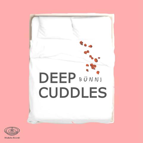 Deep Cuddles