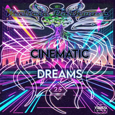 Cinematic dreams (25th Anniversary Edition)