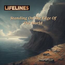 Standing On The Edge Of The World