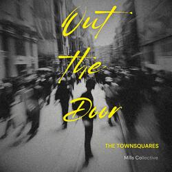 Out The Door (feat. The Townsquares)