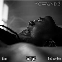 Yewandé (feat. BadBoyLex)
