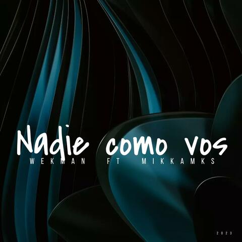 Nadie como vos