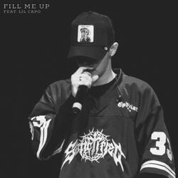Fill Me Up (feat. Lil Capo)
