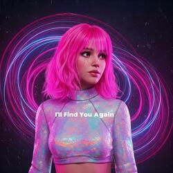 I'll Find You Again