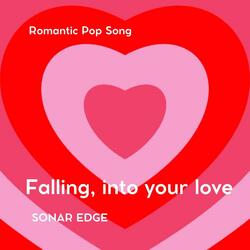 Falling into your love