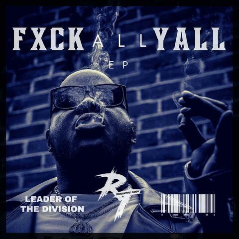 Fxck All Yall