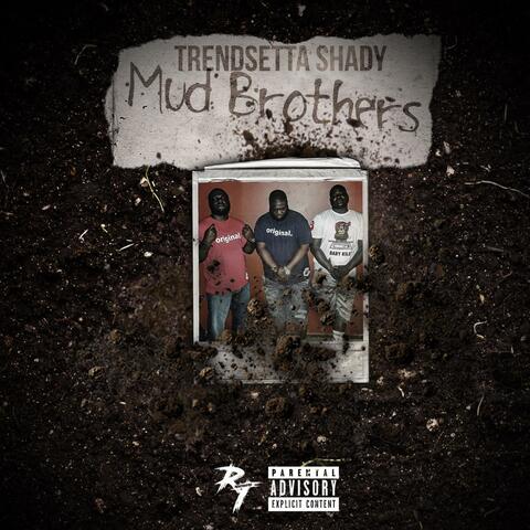 Mud Brothers