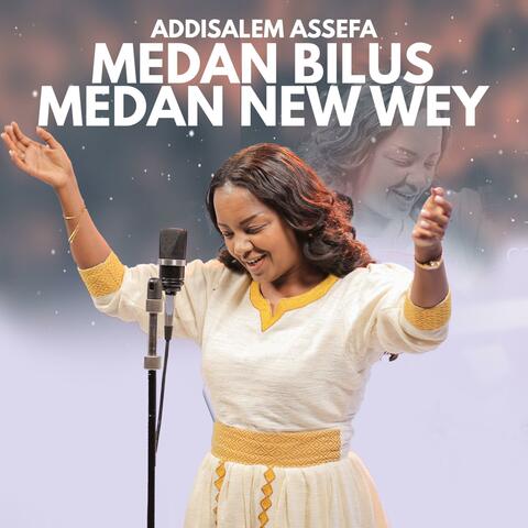 Medan Bilus medan new wey