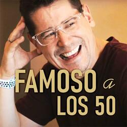 FAMOSO A LOS 50