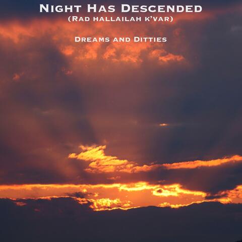 Night Has Descended (Rad Hallailah K'var)